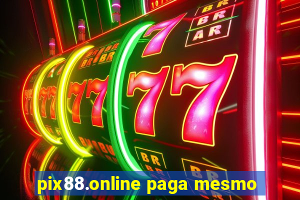 pix88.online paga mesmo