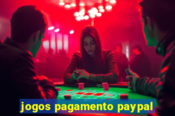 jogos pagamento paypal