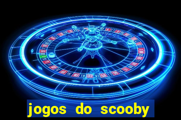 jogos do scooby doo adventure 1 2 3 4 5