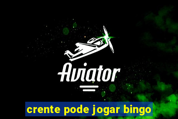 crente pode jogar bingo