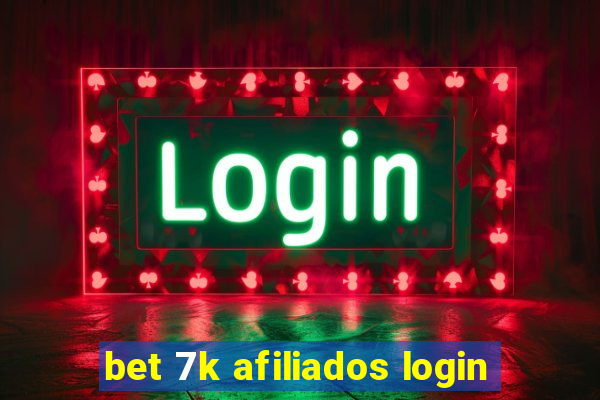 bet 7k afiliados login