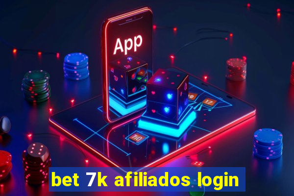 bet 7k afiliados login