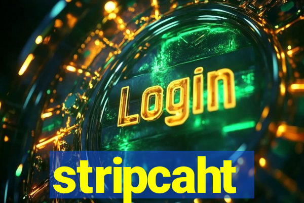 stripcaht