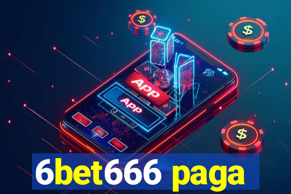 6bet666 paga