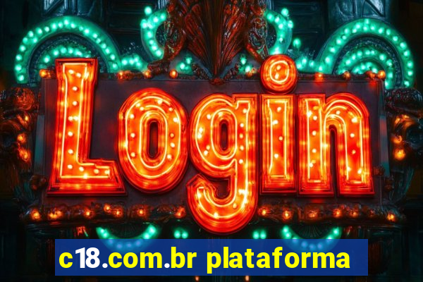 c18.com.br plataforma