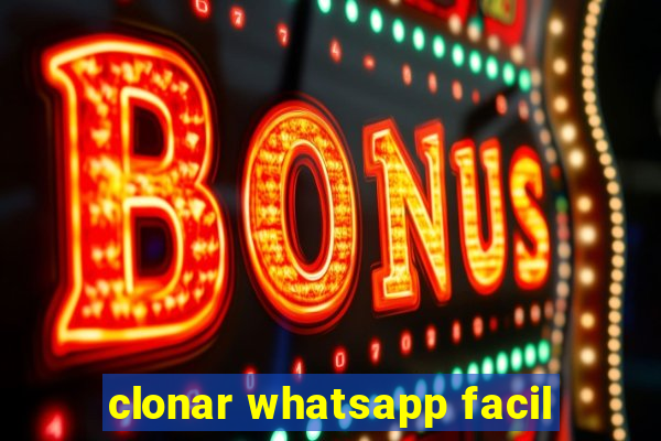 clonar whatsapp facil