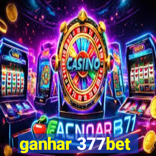 ganhar 377bet