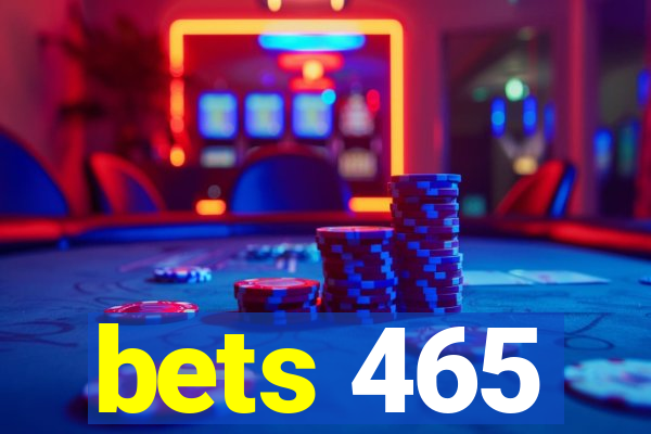 bets 465