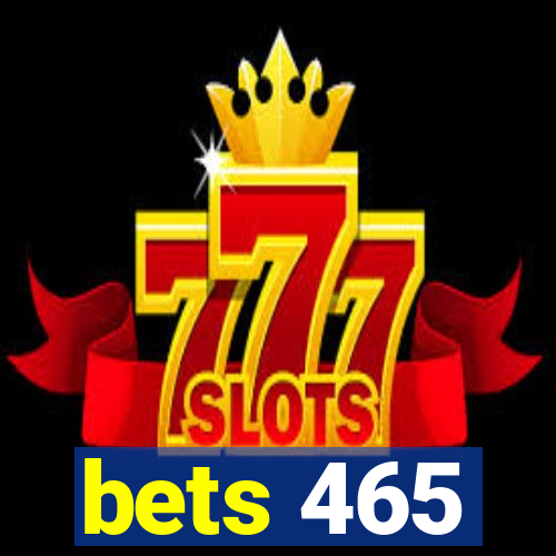 bets 465