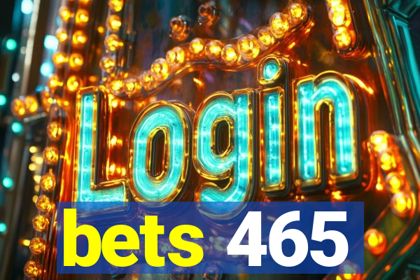 bets 465