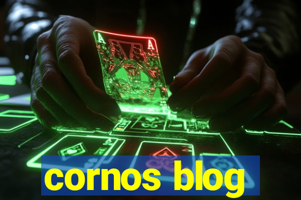 cornos blog