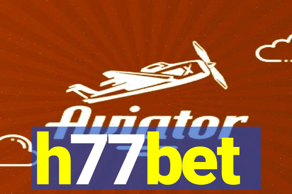 h77bet