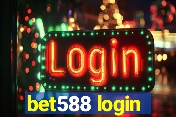 bet588 login