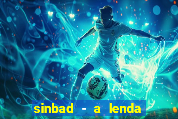 sinbad - a lenda dos sete mares download