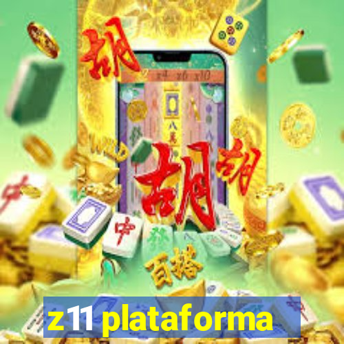 z11 plataforma