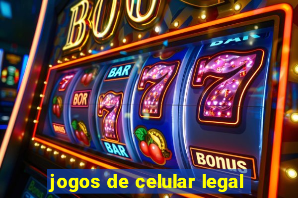 jogos de celular legal