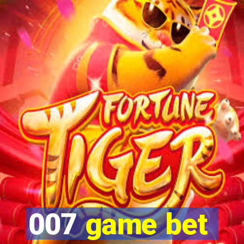 007 game bet