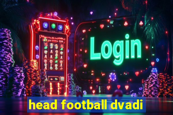 head football dvadi