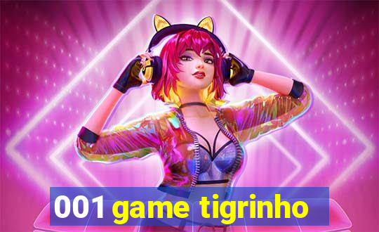 001 game tigrinho