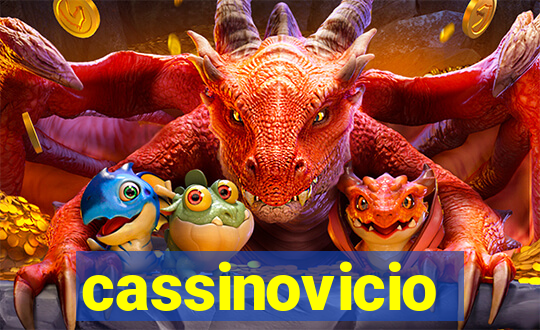 cassinovicio