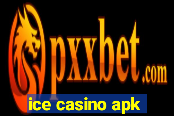 ice casino apk