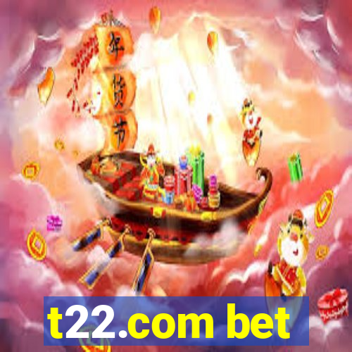 t22.com bet