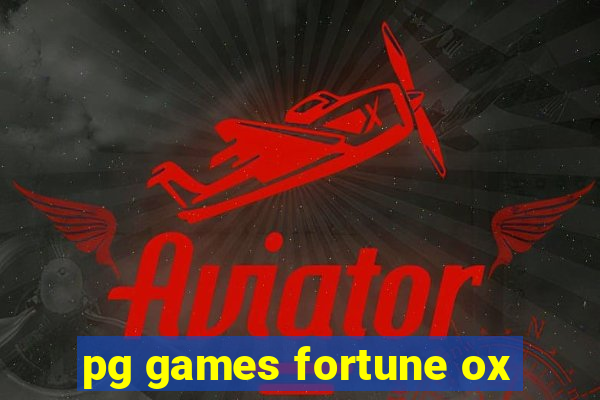 pg games fortune ox