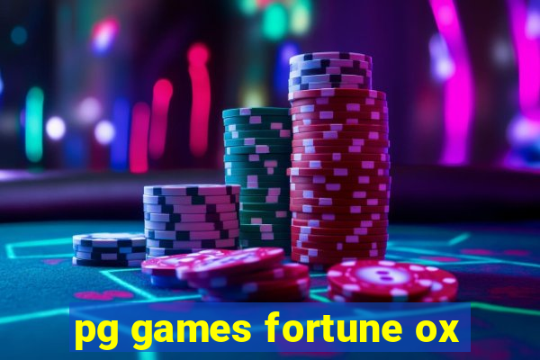 pg games fortune ox