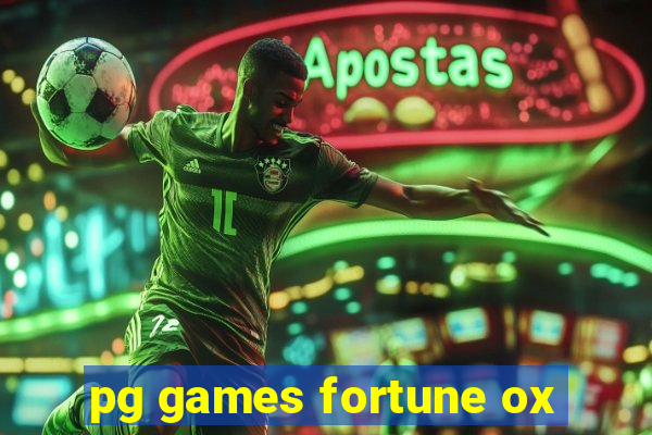 pg games fortune ox