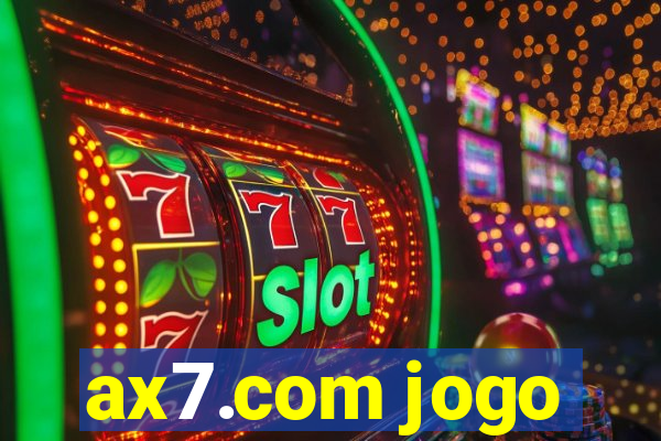 ax7.com jogo