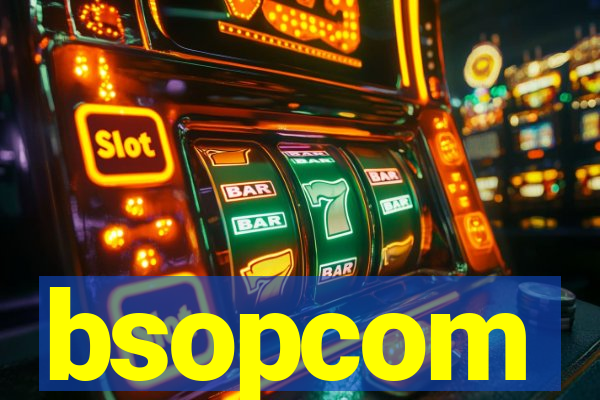 bsopcom