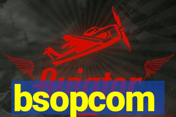 bsopcom