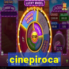 cinepiroca