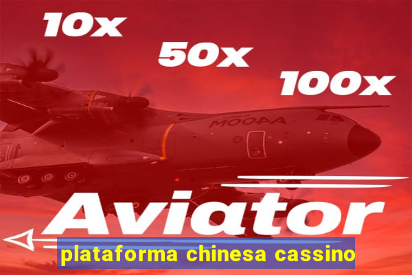 plataforma chinesa cassino