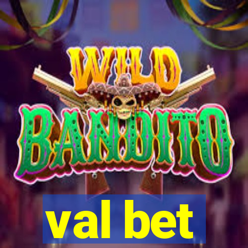 val bet