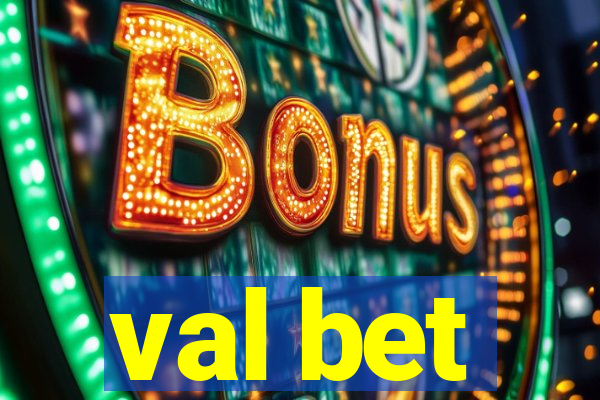 val bet