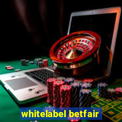 whitelabel betfair