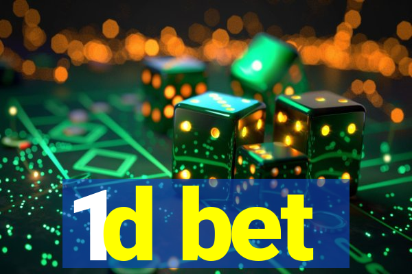 1d bet