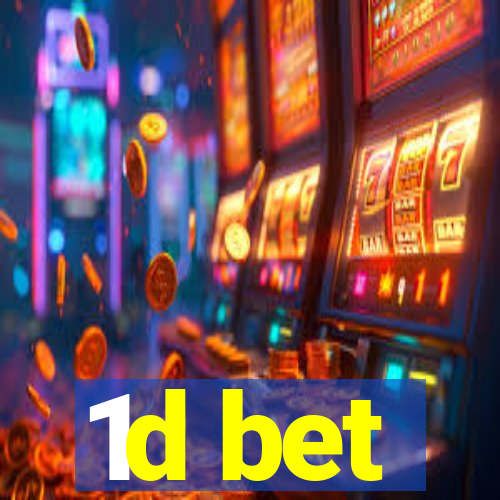 1d bet