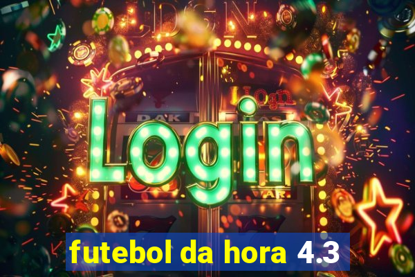 futebol da hora 4.3