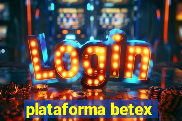 plataforma betex