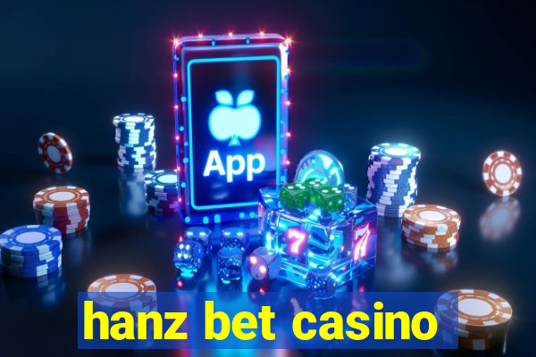 hanz bet casino