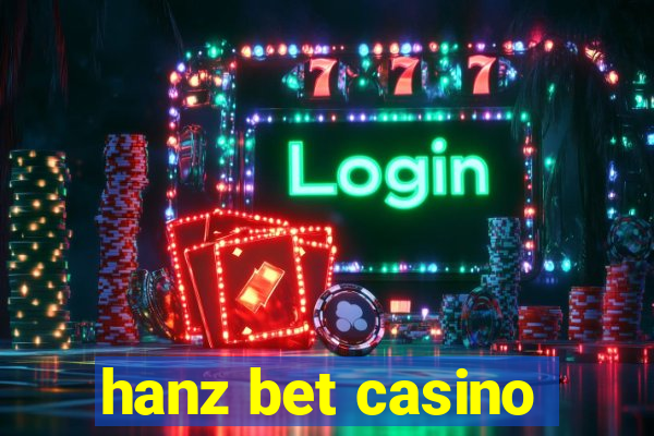 hanz bet casino