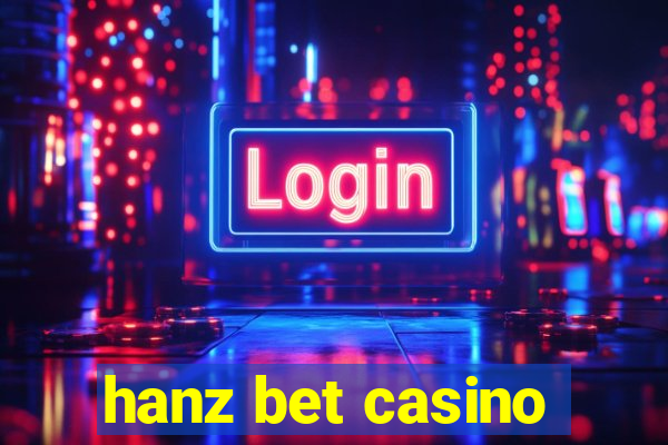 hanz bet casino