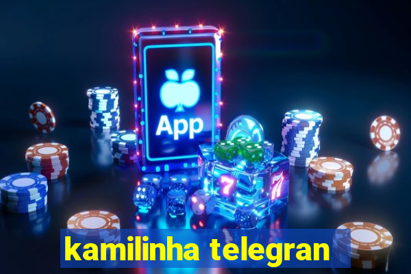 kamilinha telegran