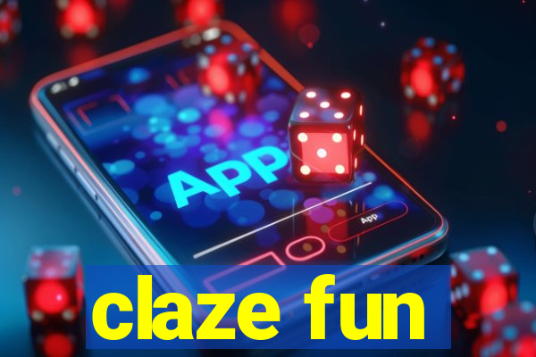 claze fun