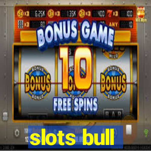 slots bull