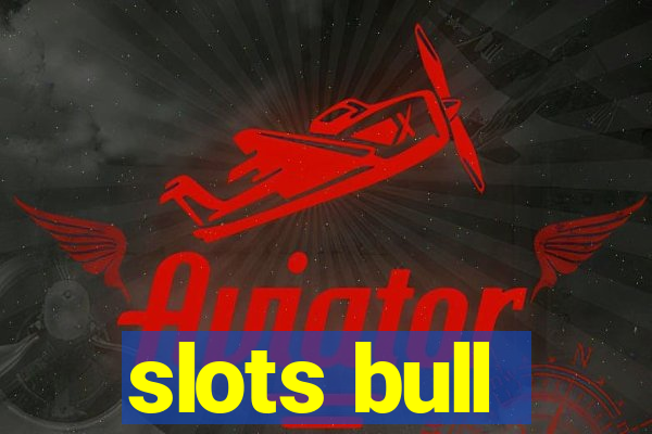 slots bull