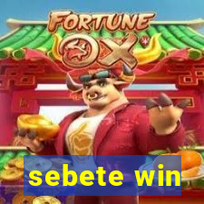 sebete win