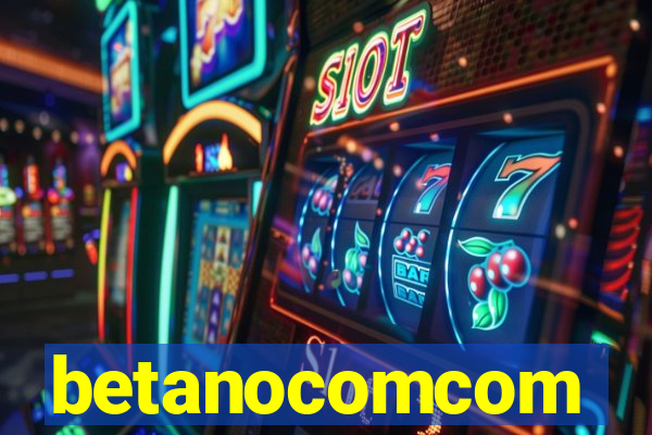 betanocomcom